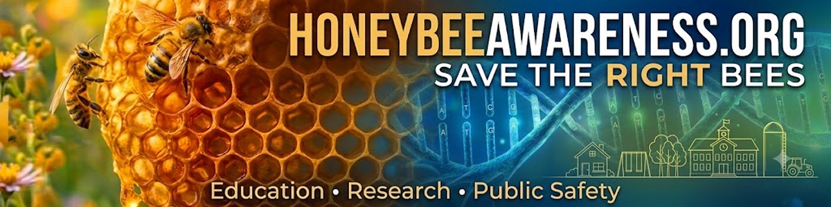 HoneyBeeAwareness.org - Save the Right Bees - Education, Research, Public Safety